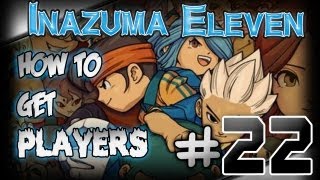 Inazuma Eleven DS Guide! (w/ Poketchx) - EPISODE #22: "HOW TO GET Players in Inazuma Eleven." screenshot 5