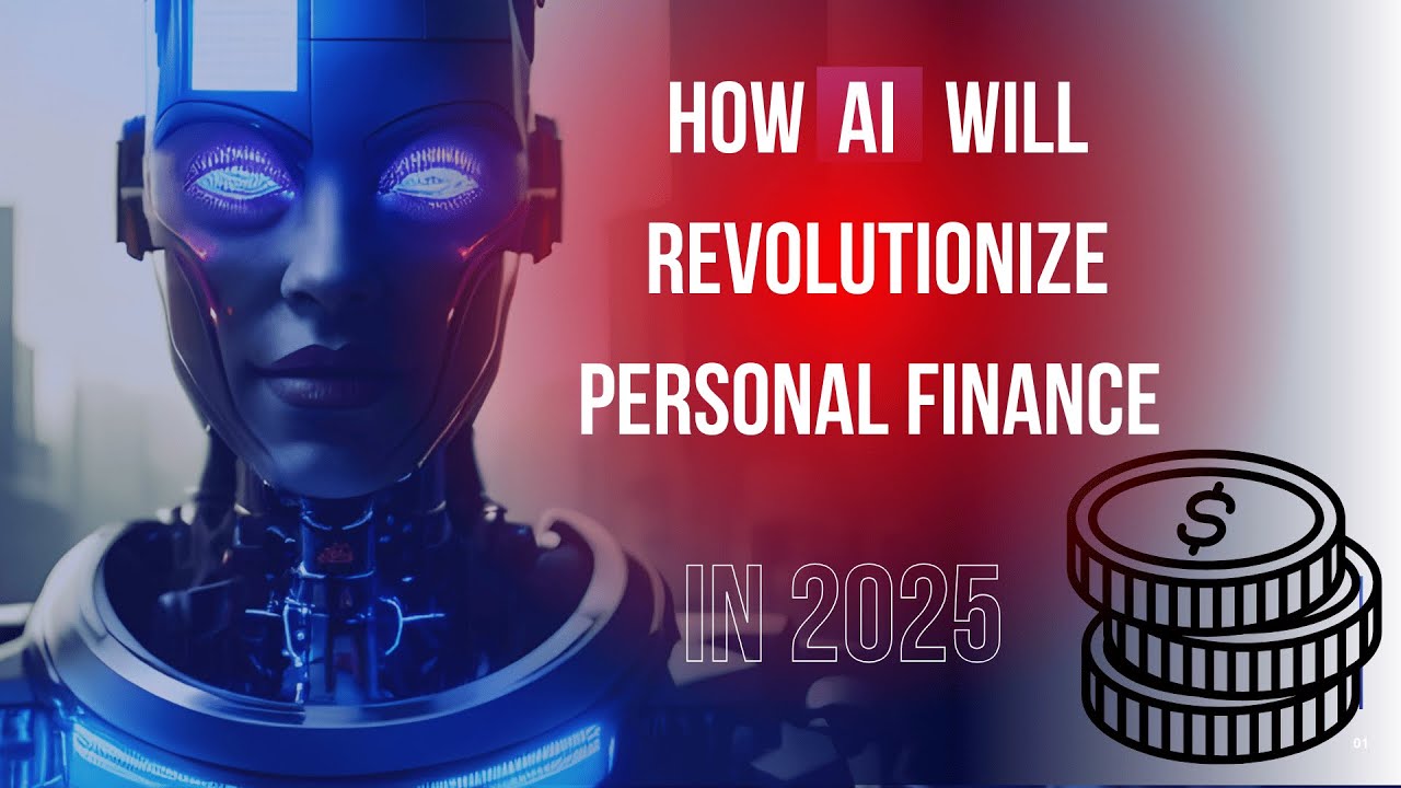 How AI Will Revolutionize Personal Finance in 2025 - YouTube