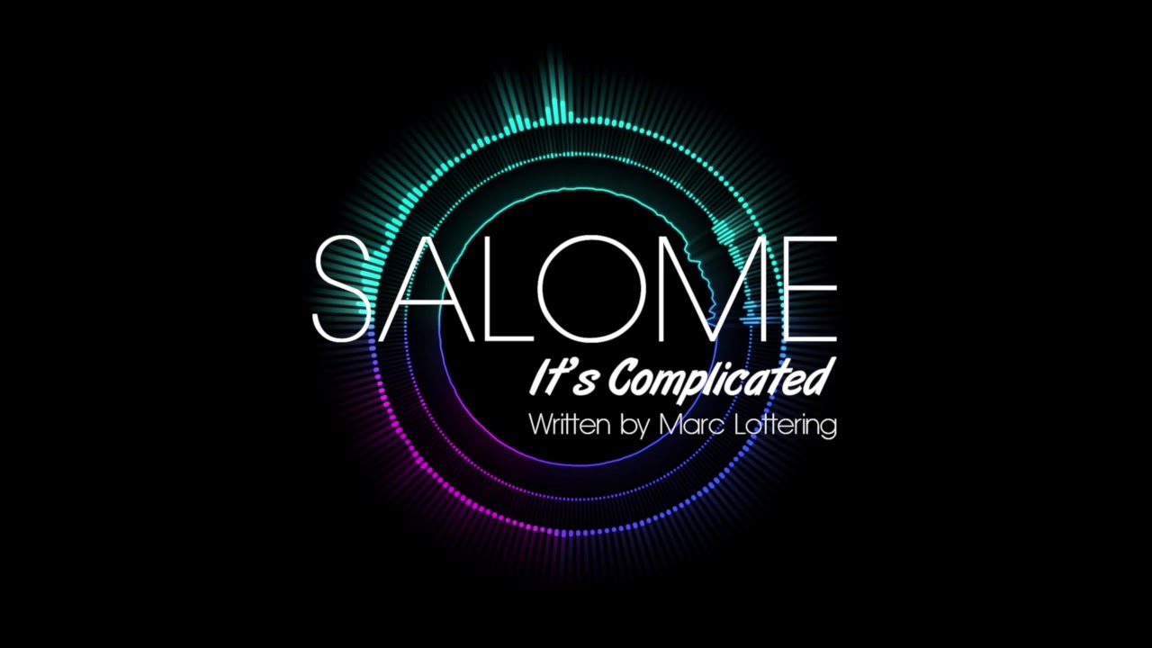Salome Its Complicated Lyric Video