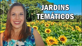 OS JARDINS TEMÁTICOS MAIS LINDOS DO BRASIL