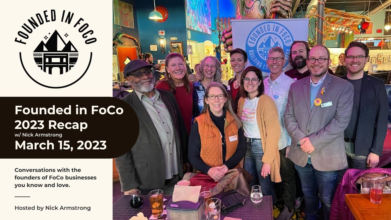 Founded in FoCo 2023 Recap - Founded in FoCo Podcast