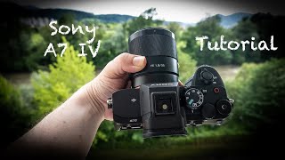 Sony alpha 7 IV Tutorial Part I ( mit Timecode)