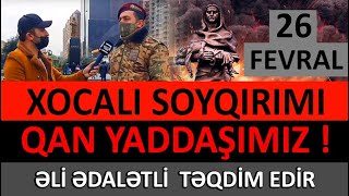 Xocalı Soyqırımı / Qan yaddaşımız / Əli Ədalətli təqdim edir