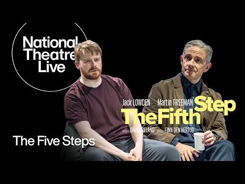 The Fifth Step | The Five Steps | National Theatre Live