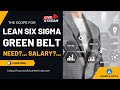 The scope for lean six sigma green belt training and certification