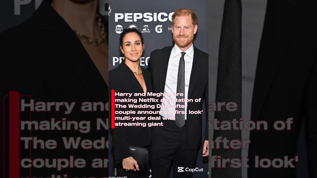 Harry and Meghan are making Netflix adaptation of The Wedding Date