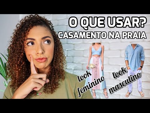 DICAS DE LOOK PARA CASAMENTO NA PRAIA l Casei na Praia