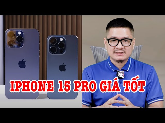 Mua iPhone 14 Pro Max làm gì khi iPhone 15 Pro GIÁ QUÁ TỐT!
