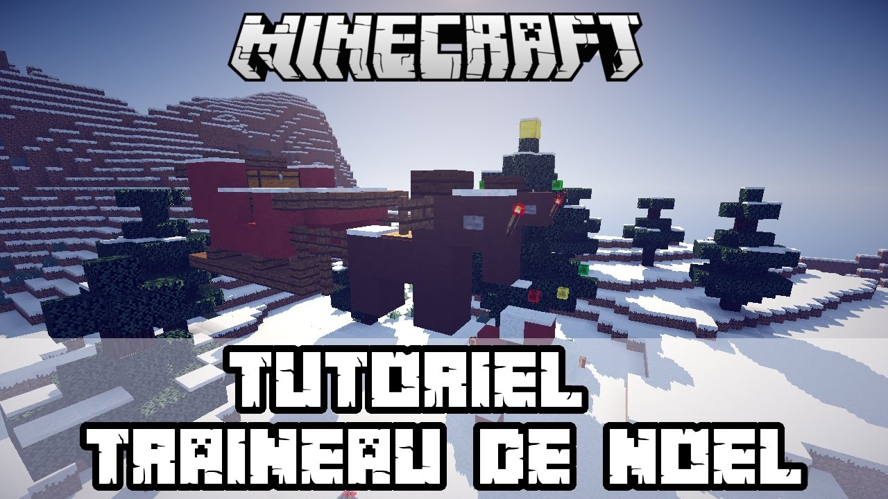 MINECRAFT TUTO - TRAINEAU DE NOEL - YouTube