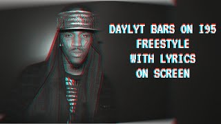 Daylyt Bars On I95 Freestyle With Lyrics Battleraplife