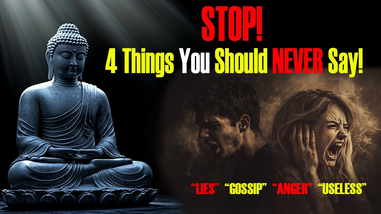 STOP! 4 Things You Should NEVER Say! | Buddhist Wisdom - YouTube