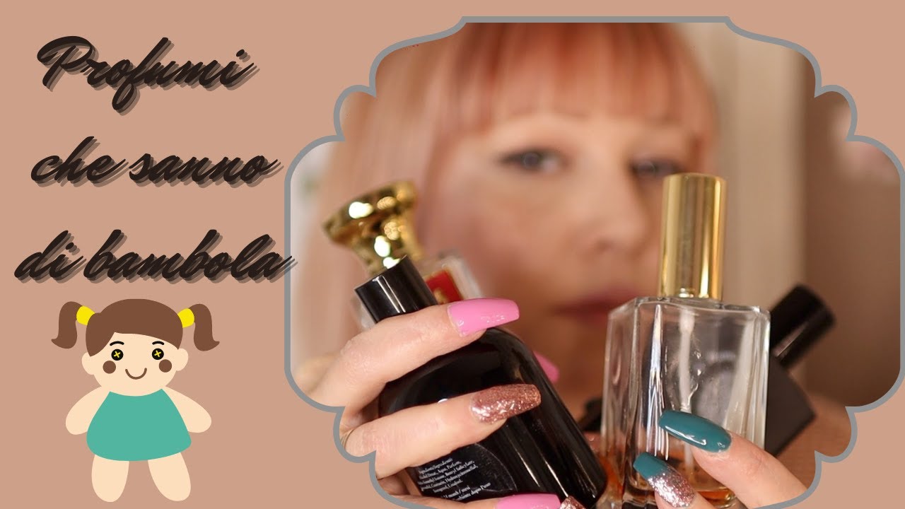 DOLLS PERFUMES: PROFUMI CHE SANNO DI BAMBOLA\BAMBOLOTTO