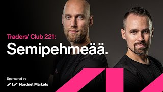 Semipehmeää | Traders' Club 221