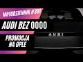 Motodziennik #301 Audi traci pierścienie. No i co ma Trump do promocji na Ople?