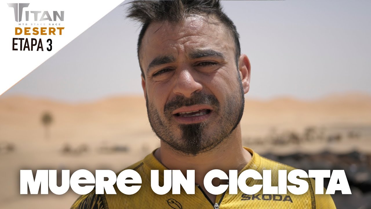MUERE UN CICLISTA | ETAPA 3 TITAN DESERT 2019 | Valentí Sanjuan daily vlog wikipedia