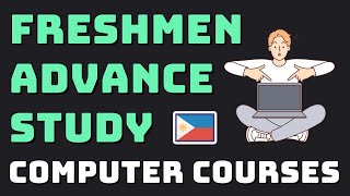 ADVANCE STUDY FOR FRESHMEN - COMPUTER COURSES | PHILIPPINES
