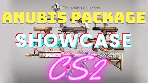 CS2 - Anubis Collection Package Showcase