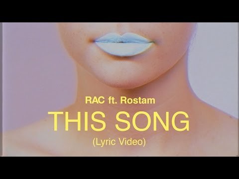 RAC - This Song ft. Rostam (Lyric Video)