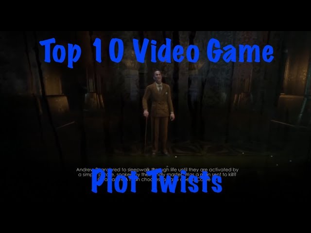 Top 10 Greatest Video Game Plot Twists 
