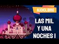 ✅ Las mil y una noches audiolibro completo con VOZ HUMANA 2021 | Por Cuentos PARTE 1