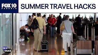 Summer travel strategy for a stress-free trip | FOX 10 Talks