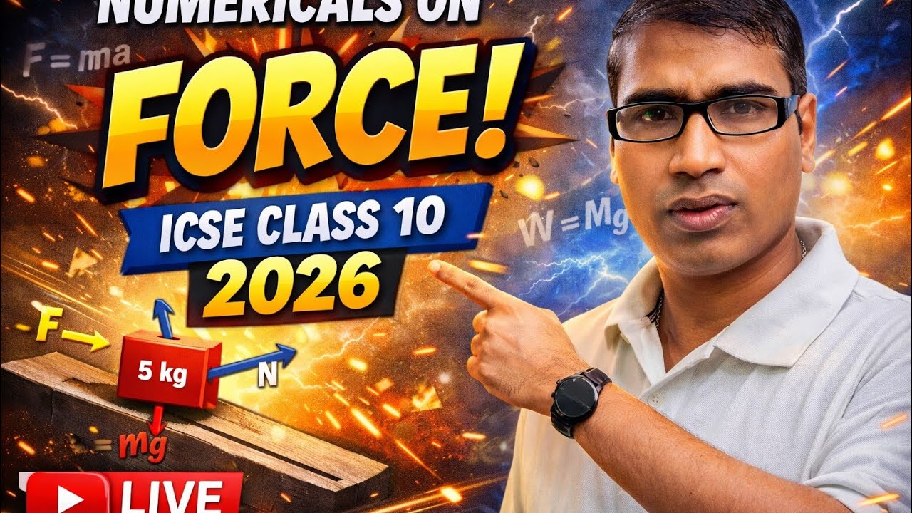 ICSE Class 10 Physics 2026 – Force Numericals Explained LIVE - YouTube