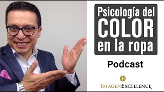 (Podcast) La psicología de los colores en la ropa