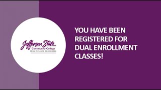 You Have Been Registered for Dual Enrollment Classes!