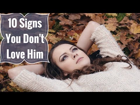 Video: How To Tell A Man That You Don't Love Him Anymore