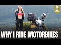 Why i ride motorcycles