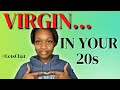 VIRGIN IN YOUR 20s | Advice for Virgins in their 20s + Losing your Virginity in your 20s