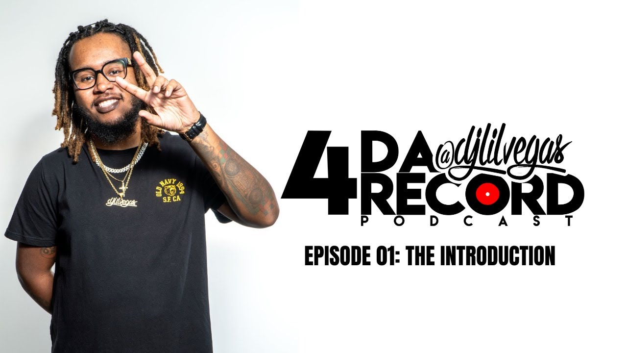 4 Da Record Podcast [EP 01] "THE INTRODUCTION"
