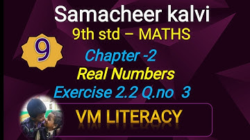 TN 9th Maths Real numbers Exercise 2.2 q.no 3 @VM Literacy