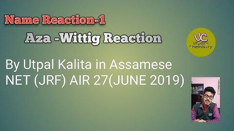 #CSIR NET #GATE # IIT-JAM (NAME REACTION -AZA WITTIG REACTION)