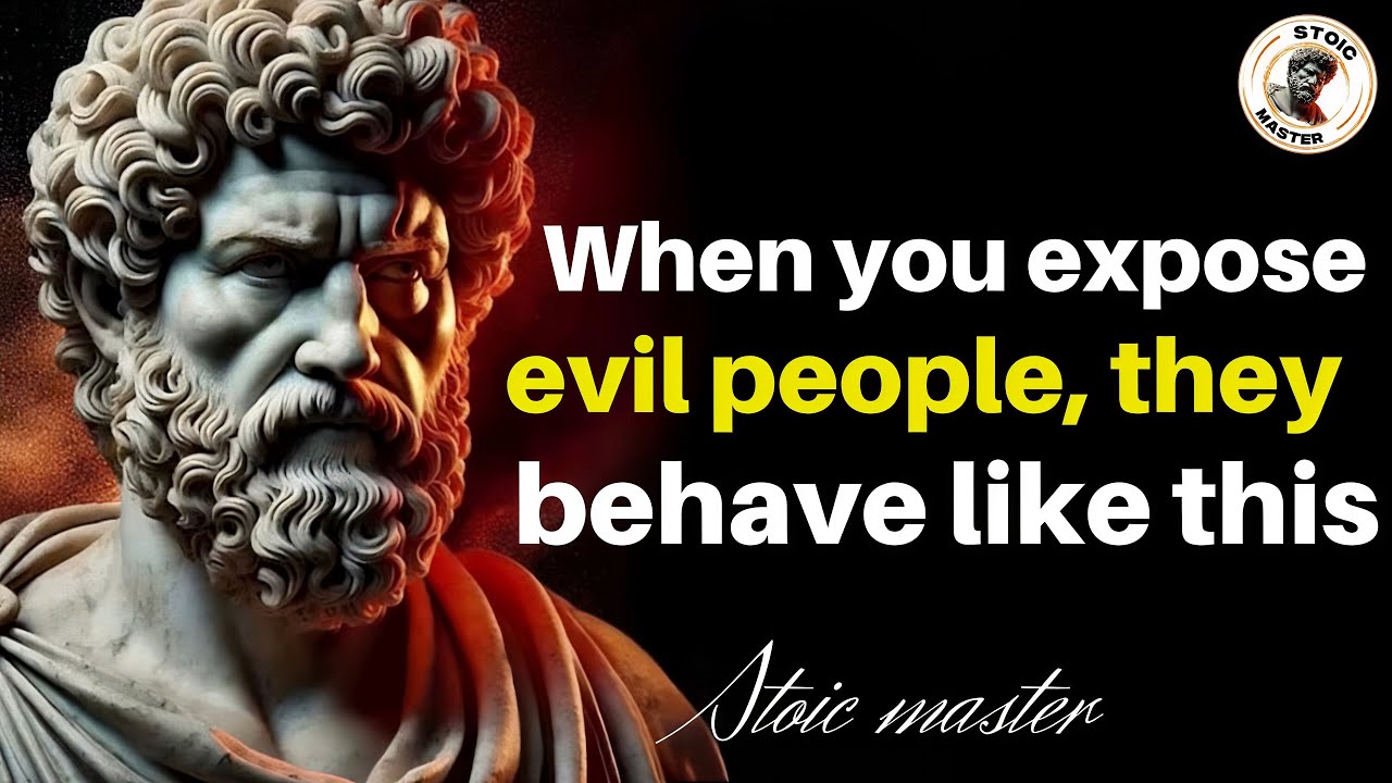7 Things Evil People Do When They Know That You Know | STOIC PHILOSOPHY ...