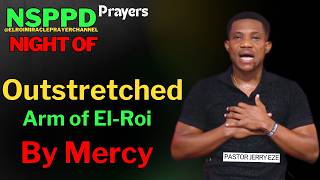 Night Of Outstretched Arm Of Elroi By Mercy  Pastor Jerry Eze  29th April 2026 nsppd