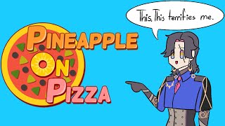 【Pineapple on pizza】THIS TERRIFIES ME: 🍍🍕【NIJISANJI EN | Vezalius Bandage】