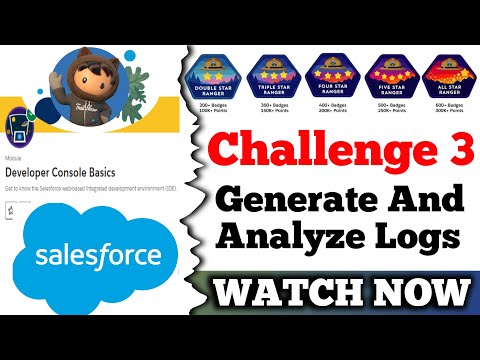Generate And Analyze Logs || Developer Console Basics || Salesforce || Challenge 3