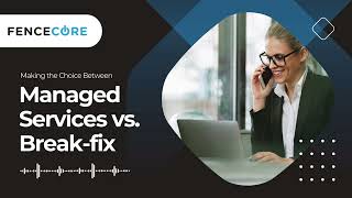 Managed Services vs Break Fix
