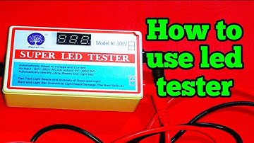 Super led tester//How to use super led tester