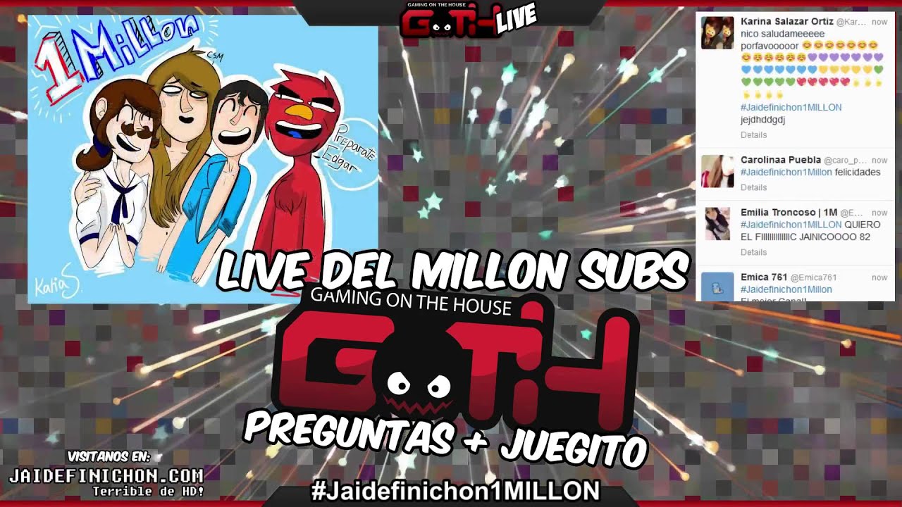 Live del Millon! #Jaidefinichon1Millon EN VIVO!