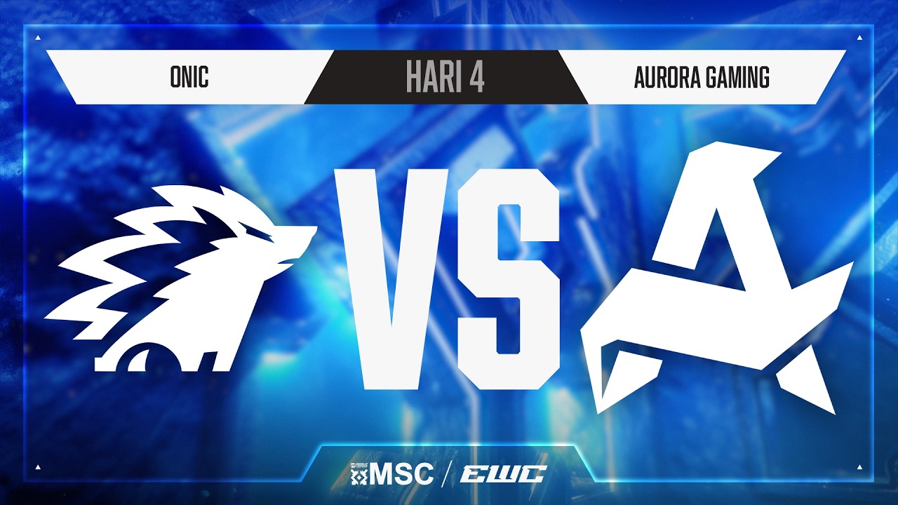 ONIC vs Aurora Gaming | Hari 4 | Babak Grup | MSC di EWC 26