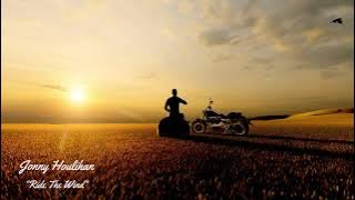 Jonny Houlihan  -  Ride The Wind