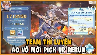 Tam Quốc Huyễn Tưởng - Team Thí Luyện, Ảo Võ Mới Và Pick Up Rerun