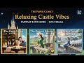Relaxing Castle Vibes - Fantasy Lofi for Focus, Sleep & RPG