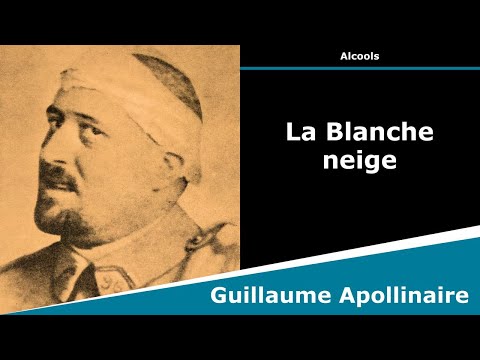 La Blanche neige - Poésie - Guillaume Apollinaire