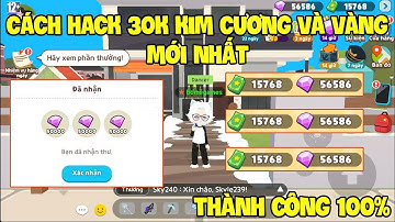 Hack Play Together | Cách Nhận 30k Đá Quý Miễn Phí Mới Nhất 2025 Trên Điện Thoại Nè