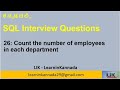 SQL Interview Prep - Count the number of employees in each department - LiK LearninKannada