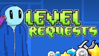 Geometry Dash Level Requests! Playing Your Very Amazing Levels