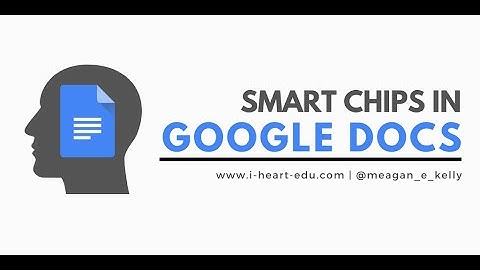 Smart Chips in Google Docs